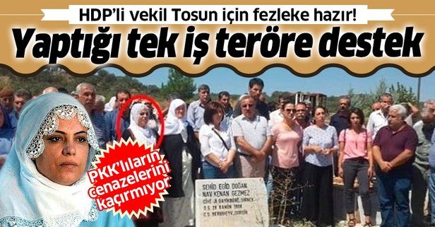 HDP'den milletvekili seçilen Remziye Tosun için fezleke hazır: Yaptığı tek iş terörist cenazelerine katılmak