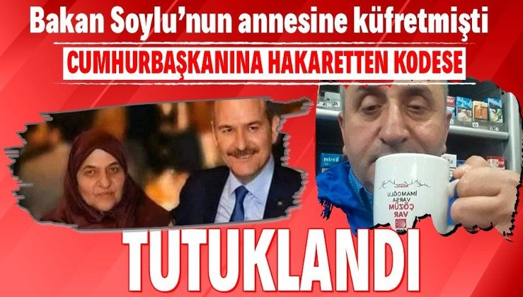 İçişleri Bakanı Süleyman Soylu'nun annesine küfreden şüpheli, Cumhurbaşkanı Erdoğan'a hakaretten tutuklandı