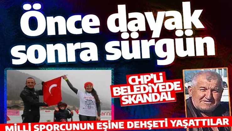 CHP'li belediyede skandal! Milli sporcu Derya Göçen'in eşini önce dövdüler sonra sürdüler