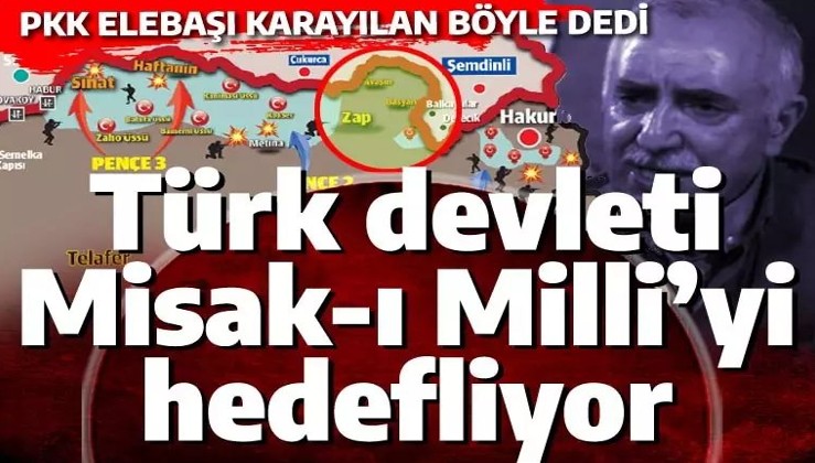 Teröristbaşı Murat Karayılan: Türk devleti Misak-ı Milli hedefine ulaşmak istiyor, Ak Parti MHP Jön Türk tehlikesi