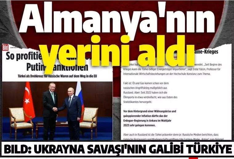 Bild gazetesi: Almanya'nın yerini aldı! Ukrayna Savaşı'nın galibi Türkiye