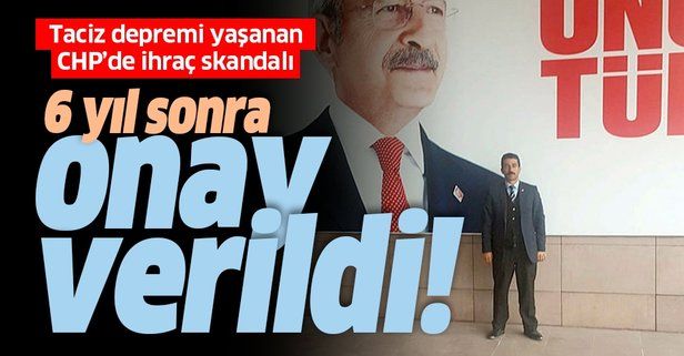 CHP'de taciz skandalları sürüyor! Tacizci başkanın ihracına 6 yıl sonra onay