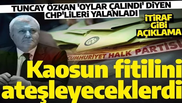CHP kendi tabanını yalanladı! Tuncay Özkan 'Oylar çalındı' iddiaları için 'Manipülasyon' dedi!