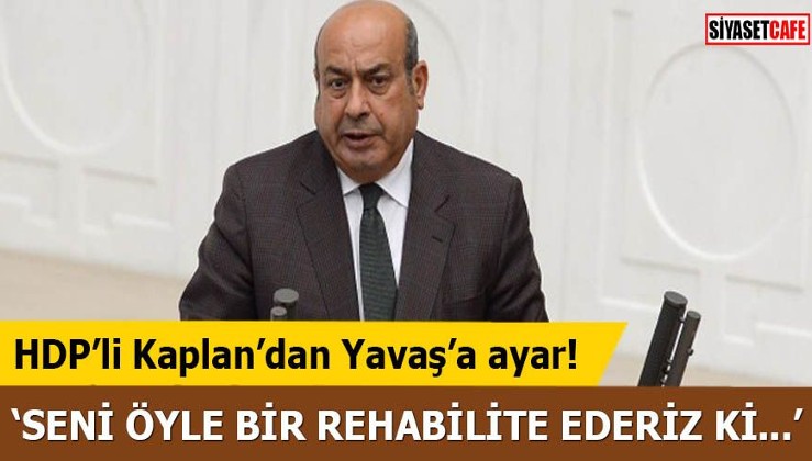 HDP’li Kaplan’dan Yavaş’a ayar!
