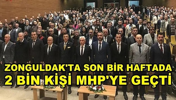 Zonguldak'ta Son Bir Haftada 2 Bin Kişi MHP'ye Katıldı