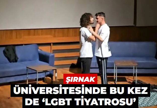 Şırnak Üniversitesinde bu kez de ‘LGBT tiyatrosu’