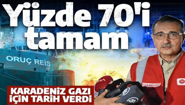 Bakan Dönmez'den Karadeniz gazı için tarih! Yüzde 70'i tamamlandı