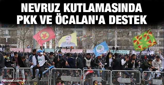 Nevruz kutlamasında PKK ve Öcalan'a destek