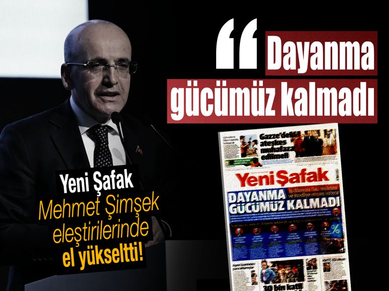Yeni Şafak, Mehmet Şimşek eleştirilerinde el yükseltti