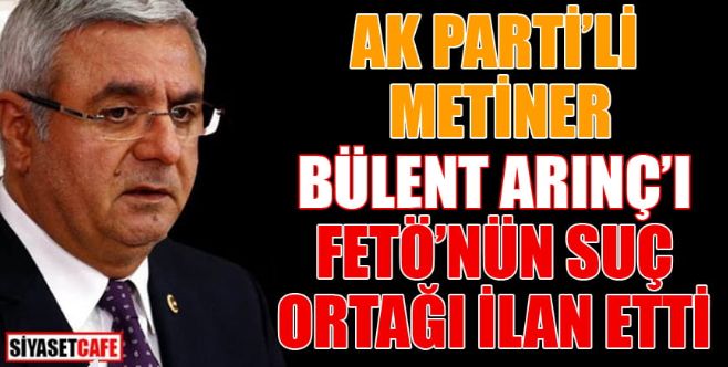 AKP'de Arınç'a büyük tepki: Hâlâ konuşuyor, düş artık yakamızdan!’