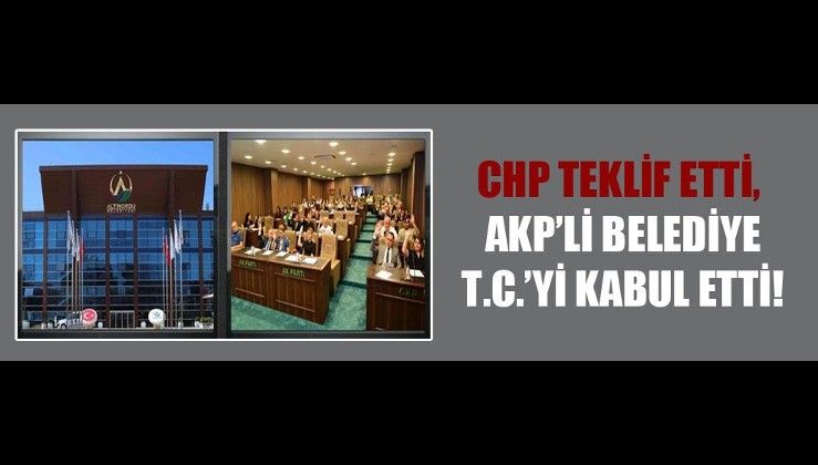 AKP’li belediyeden T.C. kararı