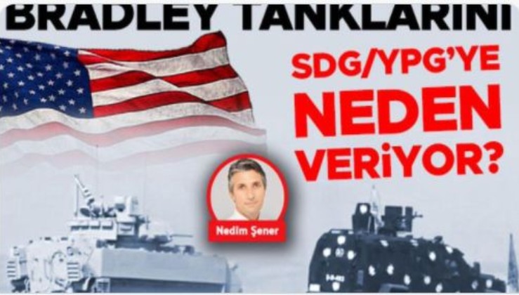 Amerikalılar M2A3 Bradley tanklarını PKK/SDG’ye neden veriyor?