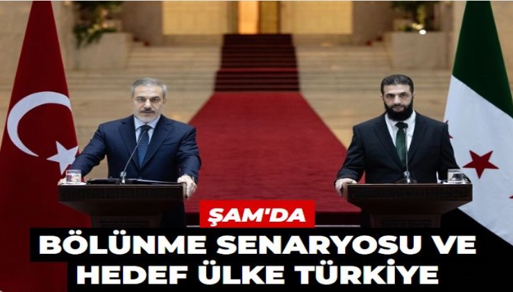 Şam'da bölünme senaryosu ve hedef ülke Türkiye