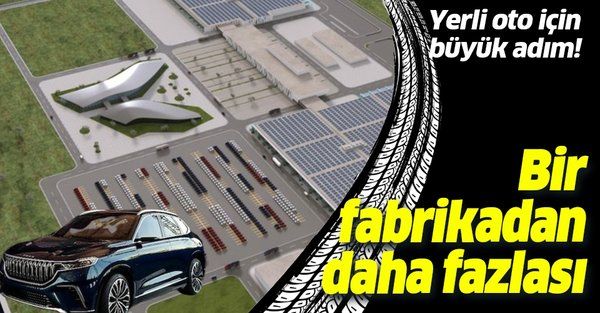 Türkiye'nin milli gururu yerli otomobil için büyük adım! Bir fabrikadan daha fazlası!