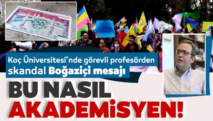 Koç Üniversitesi öğretim üyesi Sami Gülgöz'den skandal Boğaziçi mesajı!