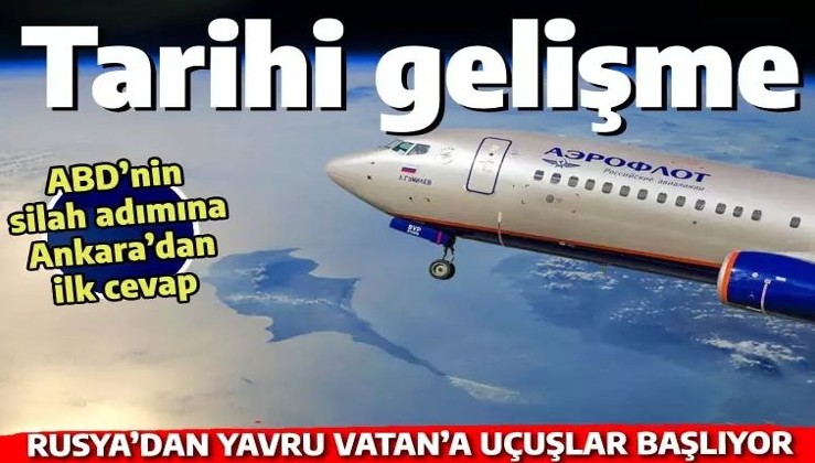 Yavru Vatan Kıbrıs için tarihi gelişme: Rusya doğrudan uçak seferleri başlatıyor