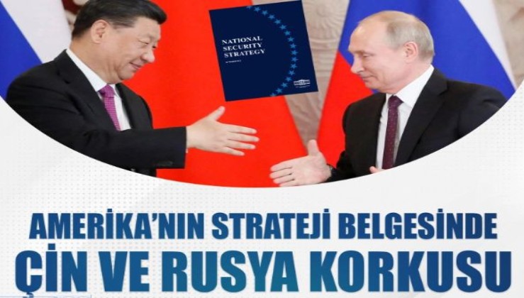 Amerika’nın strateji belgesinde Çin ve Rusya korkusu