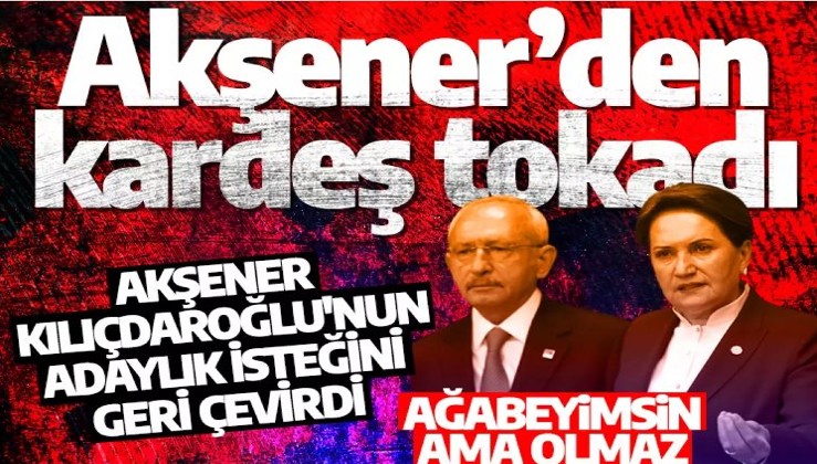 Barış Yarkadaş'tan yeni iddia: "Kılıçdaroğlu benim ağabeyimdir" diyen Meral Akşener, adaylığı veto etti