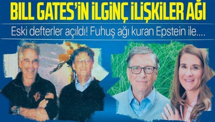 Bill Gates, fuhuş ağı kuran Epstein’ın yakın dostu çıktı!