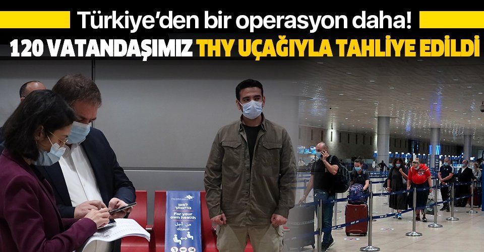 Son dakika: Türkiye'den bir operasyon daha: İsrail ve Filistin'deki 120 vatandaş THY uçağıyla tahliye edildi
