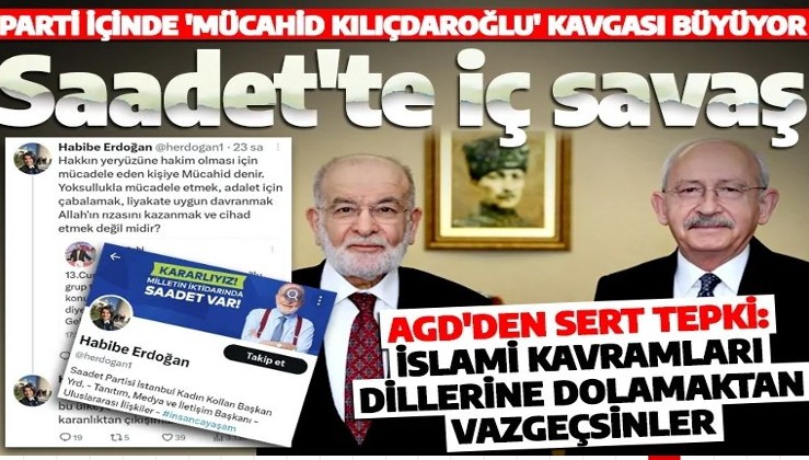 Mücahid Kılıçdaroğlu tartışması büyüyor! Saadet Partisi'nde iç savaş çıktı
