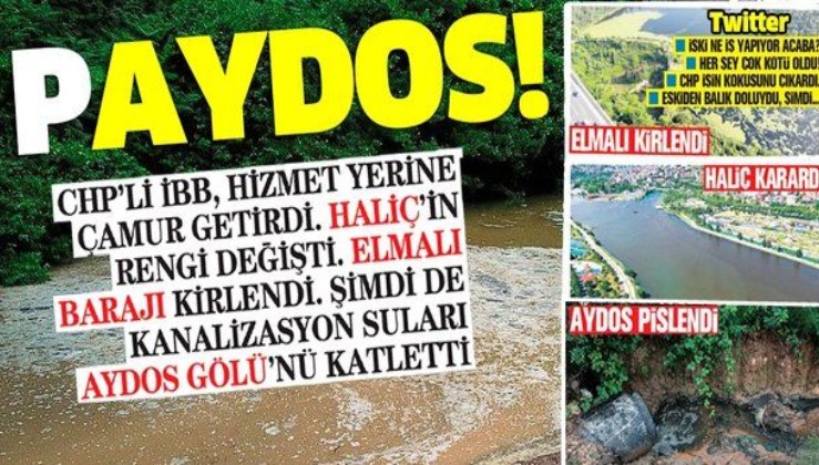 İBB hizmet yerine çamur getirdi! Kanalizasyon suları Aydos Gölü'nü katletti...