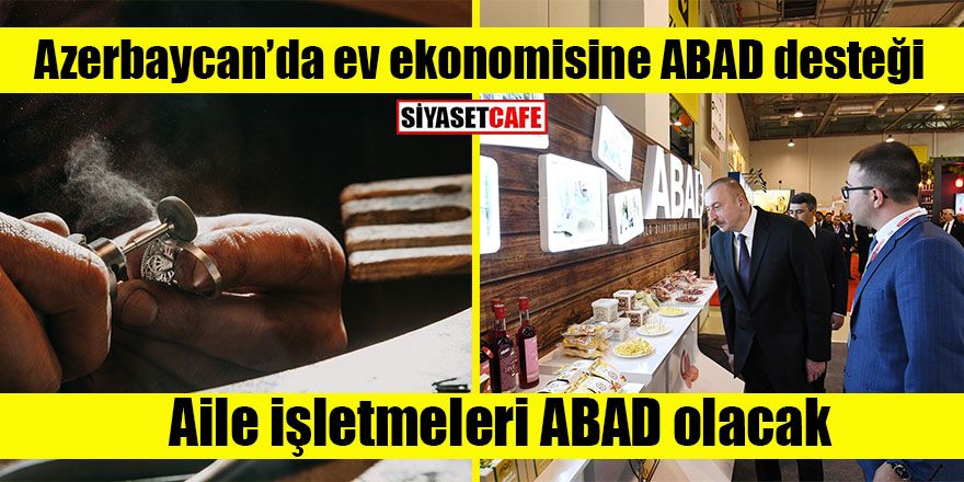 Azerbaycan’da ev ekonomisine ABAD desteği