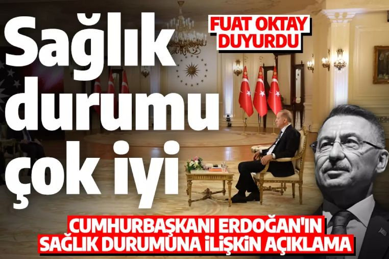 Cumhurbaşkanı Erdoğan'ın sağlık durumuna ilişkin açıklama!