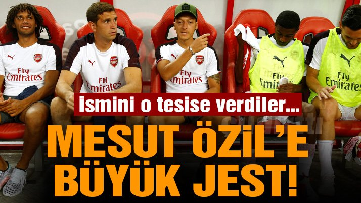 Mesut Özil’in ismini tesislere verdiler!
