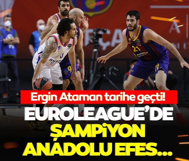 Son dakika: EuroLeague’de şampiyon Anadolu Efes! Ergin Ataman tarihe geçti…
