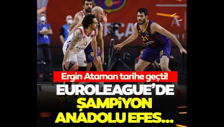 Son dakika: EuroLeague’de şampiyon Anadolu Efes! Ergin Ataman tarihe geçti…