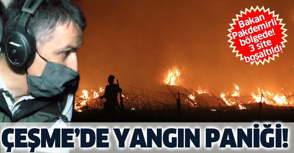 Son dakika: İzmir Çeşme'de yangın paniği!