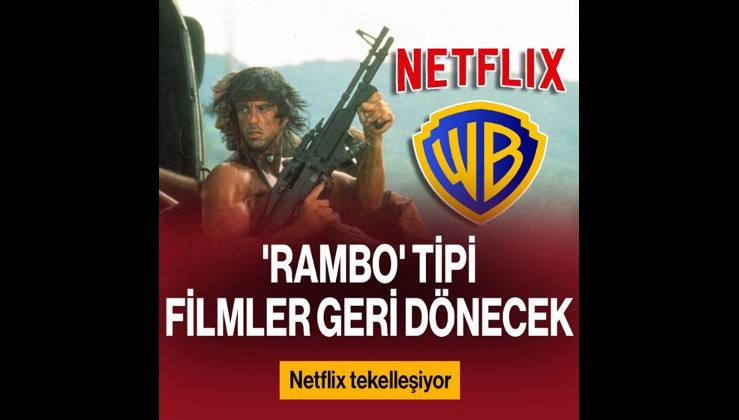 Netflix tekelleşiyor: ‘Rambo’ tipi filmler geri dönecek