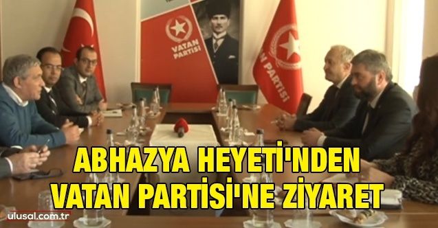 Abhazya Heyeti'nden Vatan Partisi'ne ziyaret