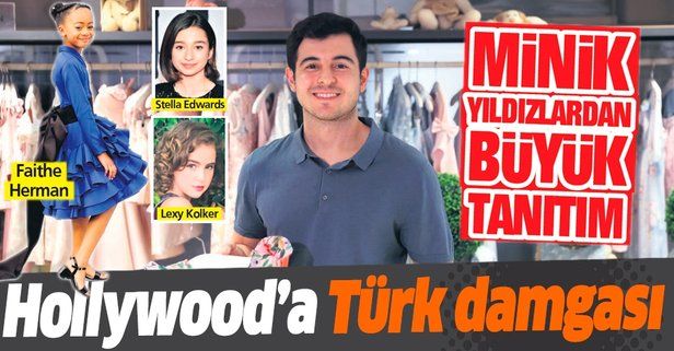 Hollywood’un pek çok minik ünlüsü 25 yaşındaki Ata Sarı’nın 'Türkiye’ imzalı elbiselerini seçiyor