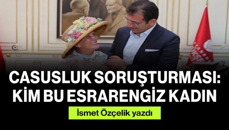 Casusluk soruşturması: Kim bu esrarengiz kadın