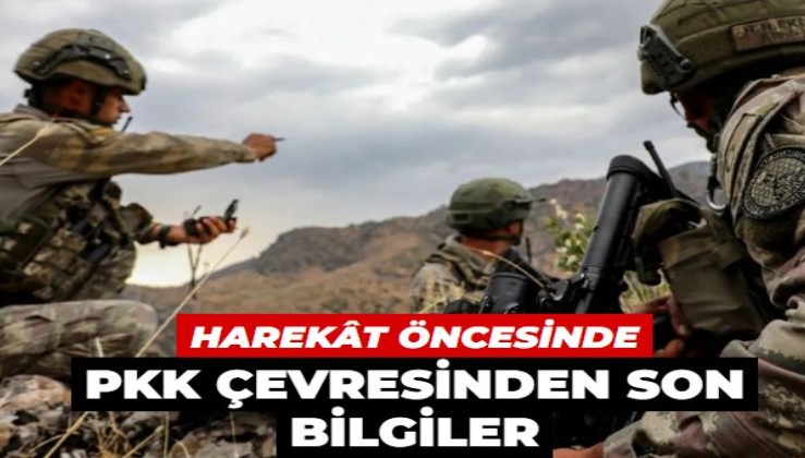 Harekât öncesinde PKK çevresinden son bilgiler