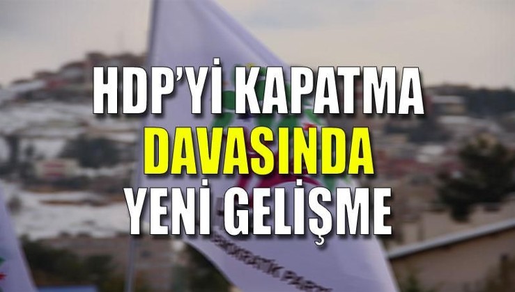 HDP'yi kapatma davasında yeni gelişme