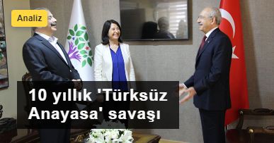 Kılıçdaroğlu’nun 10 yıllık 'Türksüz Anayasa' savaşı