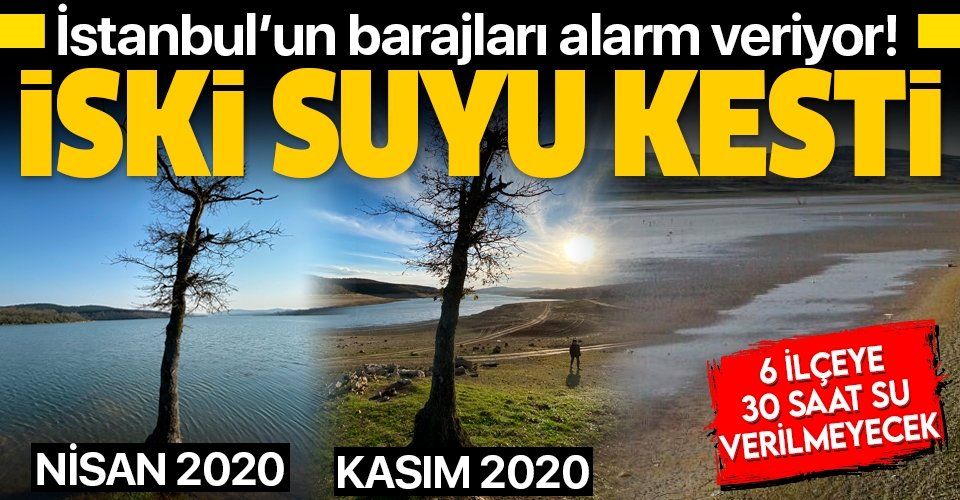 SON DAKİKA: İstanbul'un barajlarındaki su miktarı kritik seviyede! İSKİ duyurdu: 6 ilçede 30 saatlik su kesintisi