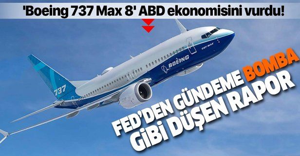 'Boeing 737 Max 8' ABD ekonomisini vurdu! Sanayi üretimi ocakta geriledi!