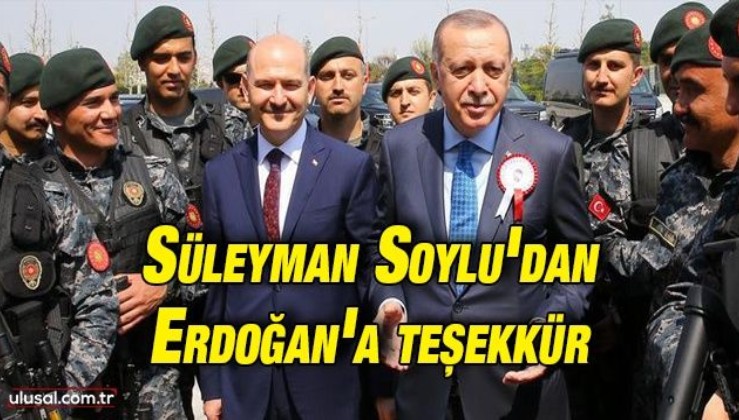 İçişleri Bakanı Süleyman Soylu: ''Cumhurbaşkanımız Erdoğan'ın emrinde olacağız''