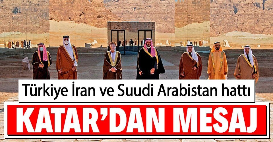 Katar, Suudi Arabistan'ın Türkiye ve İran ile ilişkileri için arabulucu olacağını açıkladı
