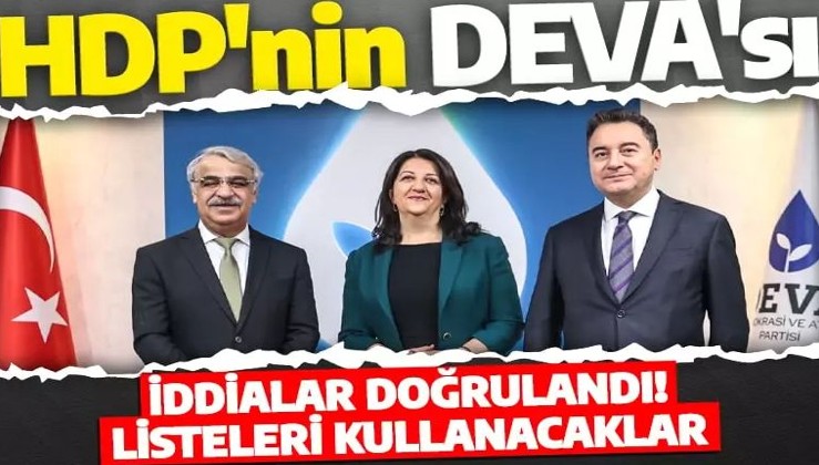 İddialar doğrulandı! HDP, DEVA Partisi'yle ittifaka sıcak bakıyor