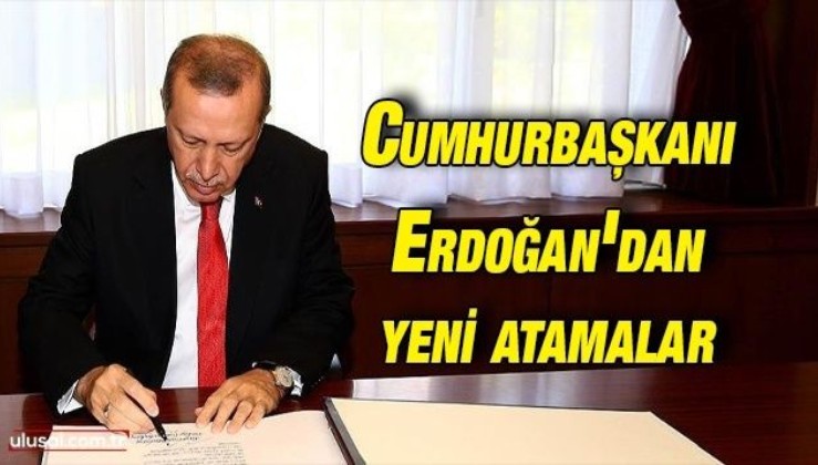 Cumhurbaşkanı Erdoğan'ın yeni atama kararları Resmi Gazete'de yayımlandı