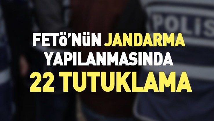 FETÖ'nün TSK yapılanması soruşturması: 22 askere tutuklama