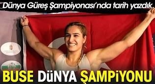 Buse Tosun Çavuşoğlu Dünya Şampiyonu. Helal olsun sana