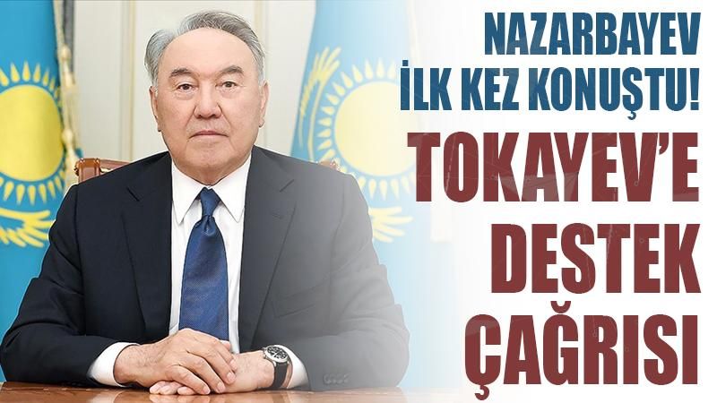 Nazarbayev'den Tokayev'e destek çağrısı
