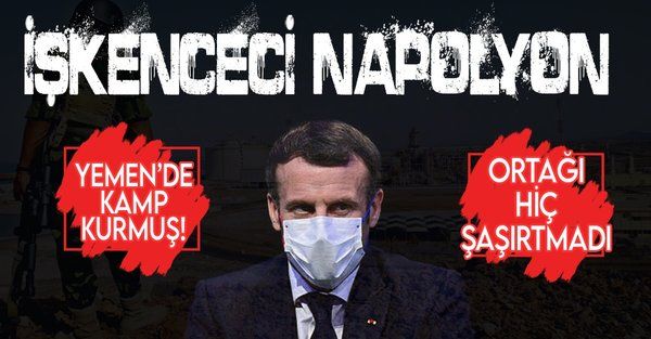 Fransa Cumhurbaşkanı Emmanuel Macron ve ortağı BAE Yemen'de işkence kampları kurmuş!