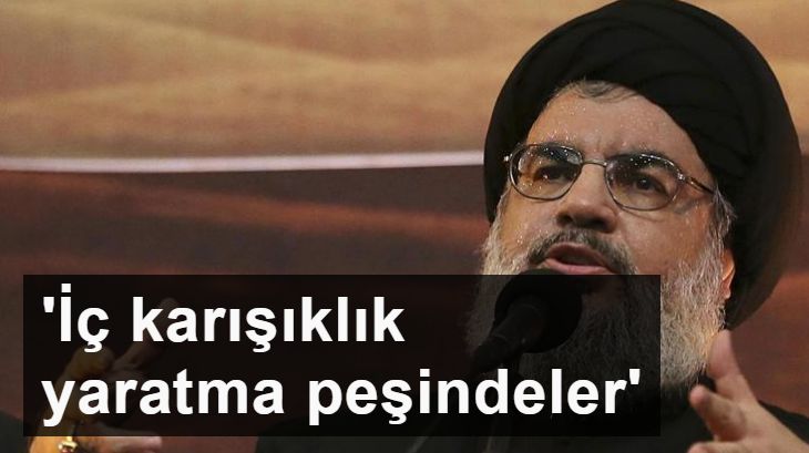 Nasrallah: Patlamadan faydalanıp iç karışıklık yaratma peşindeler